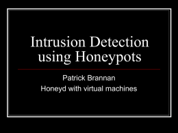 Intrusion Detection using Honeypots