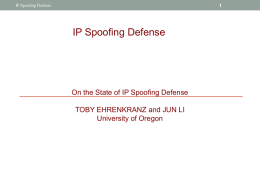 Abdullah Alqahtani`s presentation on The State of IP Spoofing Defense