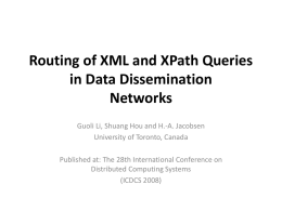 Routing of XML and XPath Queries in Data Dissemination Networks