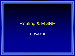 Routing & EIGRP