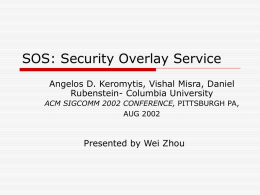 SOS: Security Overlay Service - Department of Computer Science