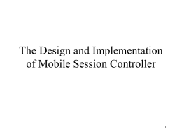 The Design and Implementation of Mobile Session Controller