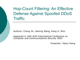 Hop-Count Filtering: An Effective Defense Against Spoofed DDoS
