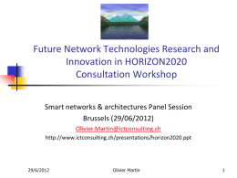 Horizon2020 Consultation Meeting (Smart Networks & Architectures