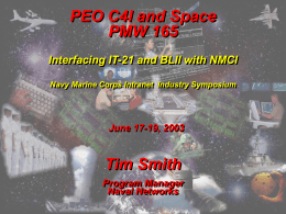 PEO C4I and Space PMW 165 – Interfacing IT