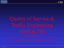 QoS and Traffic Eng (TE)