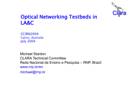Optical Networking Tstbeds in LA&C