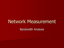 Network Measurement: Bandwidth Analysis