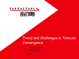Trend & Challenges in Telecom Convergence