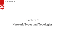 Networks Types and Topologies