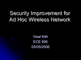 Security Improvement for Ad Hoc Wireless Network, by Visal Kieth