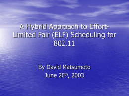 A Hybrid Approach to Effort-Limited Fair (ELF) Scheduling for 802.11