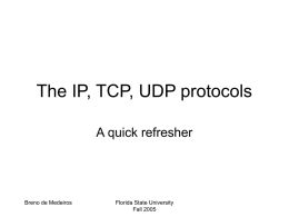 PowerPoint Presentation - The IP, TCP, UDP protocols