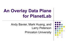 An Overlay Data Plane for PlanetLab
