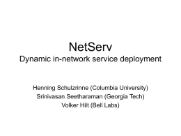 NetServ Dynamic in-network service deployment