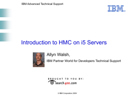 Intro to HMC and Console Options for i5 Servers