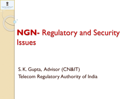 Security and regulatory issues in the NGN environment