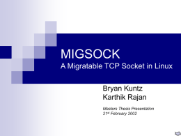 MIGSOCK - A Migratable TCP Socket in Linux