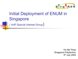 Initial deployment of ENUM in Singapore research network