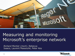 Measuring and monitoring Microsoft`s enterprise network