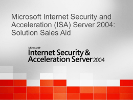 (ISA) Server 2004: Solution Sales Aid