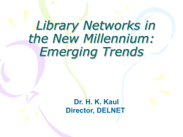 Library Networks in the New Millennium