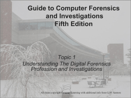 Understanding The Digital Forensics Profession and Investigations