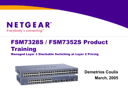 GSM7324 Product Training - Layer 3+ Managed Switch -