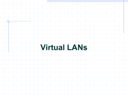 Module 8: Virtual LANs