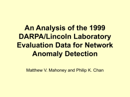 An Analysis of the 1999 DARPA/Lincoln Laboratory Evaluation Data