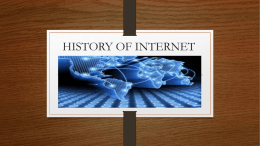 HISTORY OF INTERNET