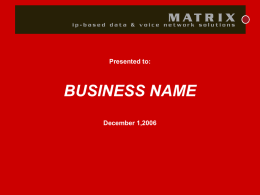 Matrix Customer Presentation