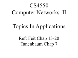 CS4550 Computer Networks II Topics In Applications Ref: Feit Chap