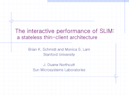 The interactive performance of SLIM: a stateless thin