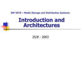 INF 5070 – Media Storage and Distribution Systems