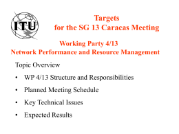 Targets for the SG 13 Caracas Meeting Working Party 4/13 Network