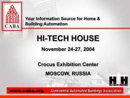 HI-TECH HOUSE November 24-27, 2004 Crocus Exhibition Center