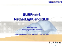 SURFnet6, NetherLight and GLIF