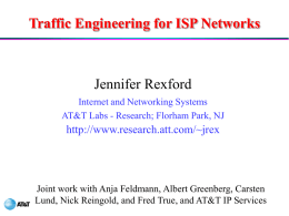 Traffic Engineering for ISP Networks Jennifer Rexford