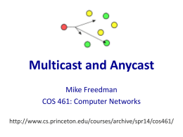 Multicast and Anycast Mike Freedman COS 461: Computer Networks