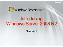 Windows Server 2008 R2 Overview - Center