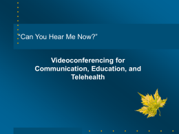 Videoconferencing presentation - Eccles Health Sciences Library