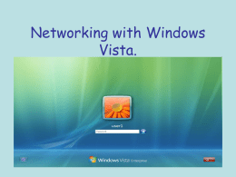 Networking with Windows Vista.
