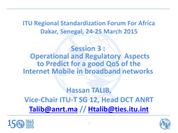 Senegal, Dakar, March 24-25, 2015 Regulatory Aspects ITU