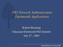 PKI Network Authentication Dartmouth Applications