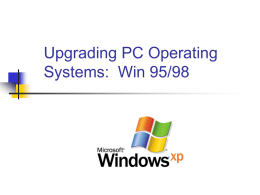 Upgrading PC Operating Systems: Win 95/98