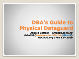DBA`s Guide to Physical Dataguard