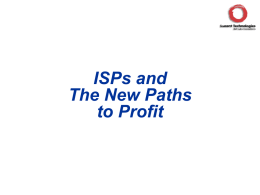 ISPs and The New Paths to Profit
