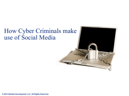 How Cyber Criminals Make Use of Social Media to More