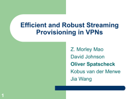 Efficient and Robust Streaming Provisioning in VPNs